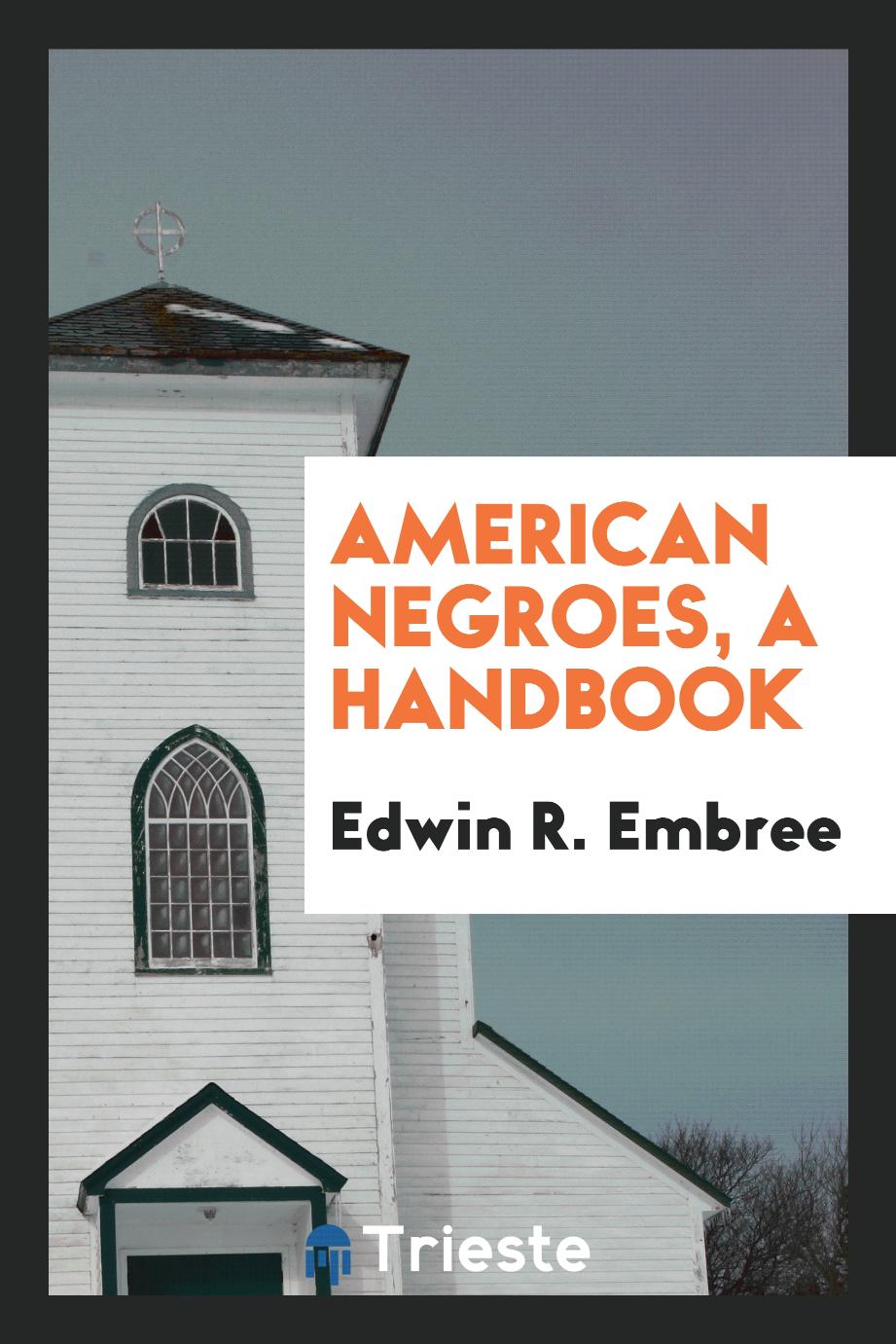 American Negroes, a Handbook