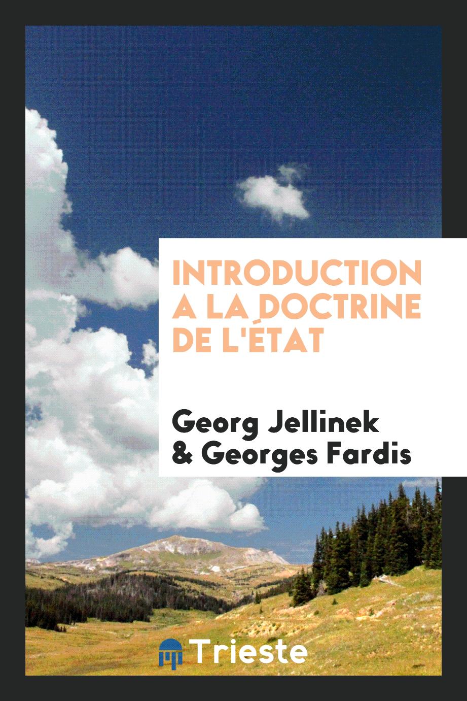 Georg Jellinek, Georges Fardis - Introduction a la Doctrine de l'État
