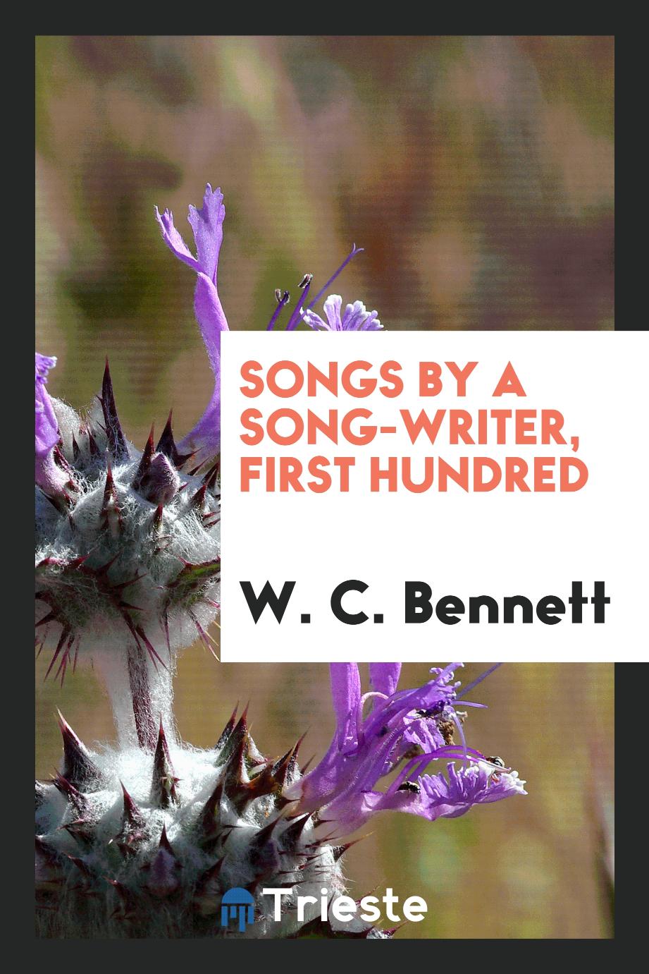 Songs by a Song-Writer, First Hundred