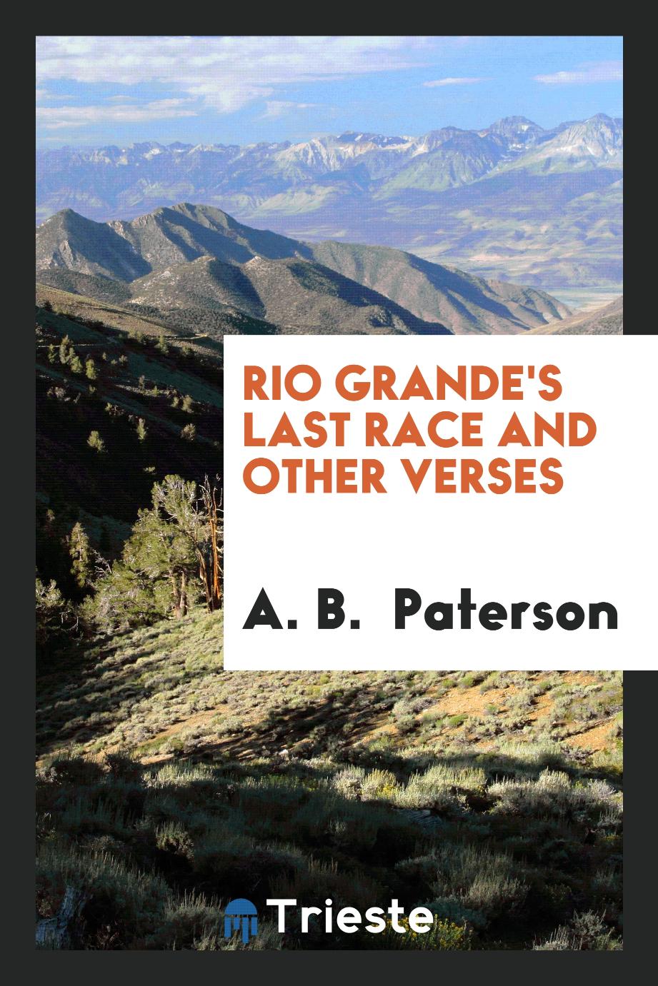 Rio Grande's last race and other verses