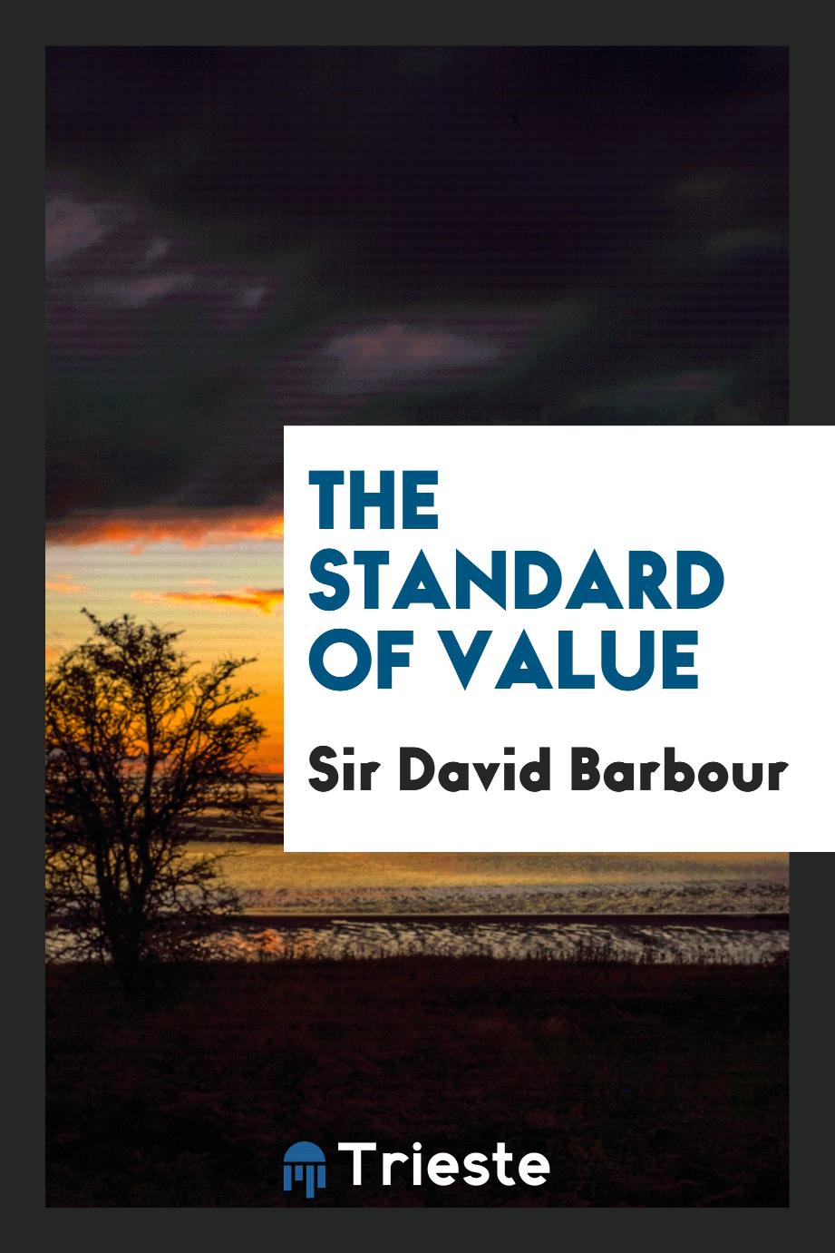 The standard of value