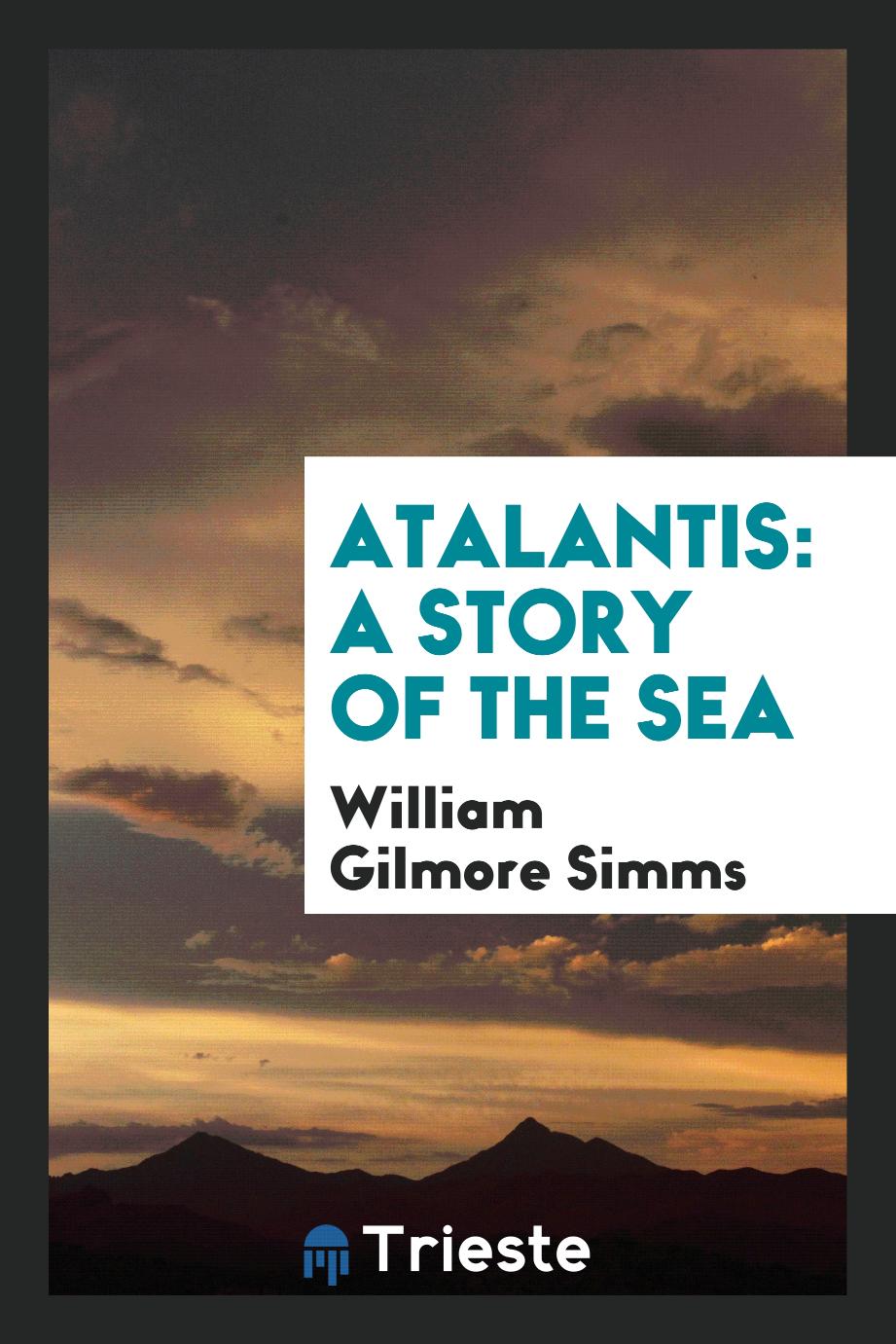 Atalantis: A Story of the Sea
