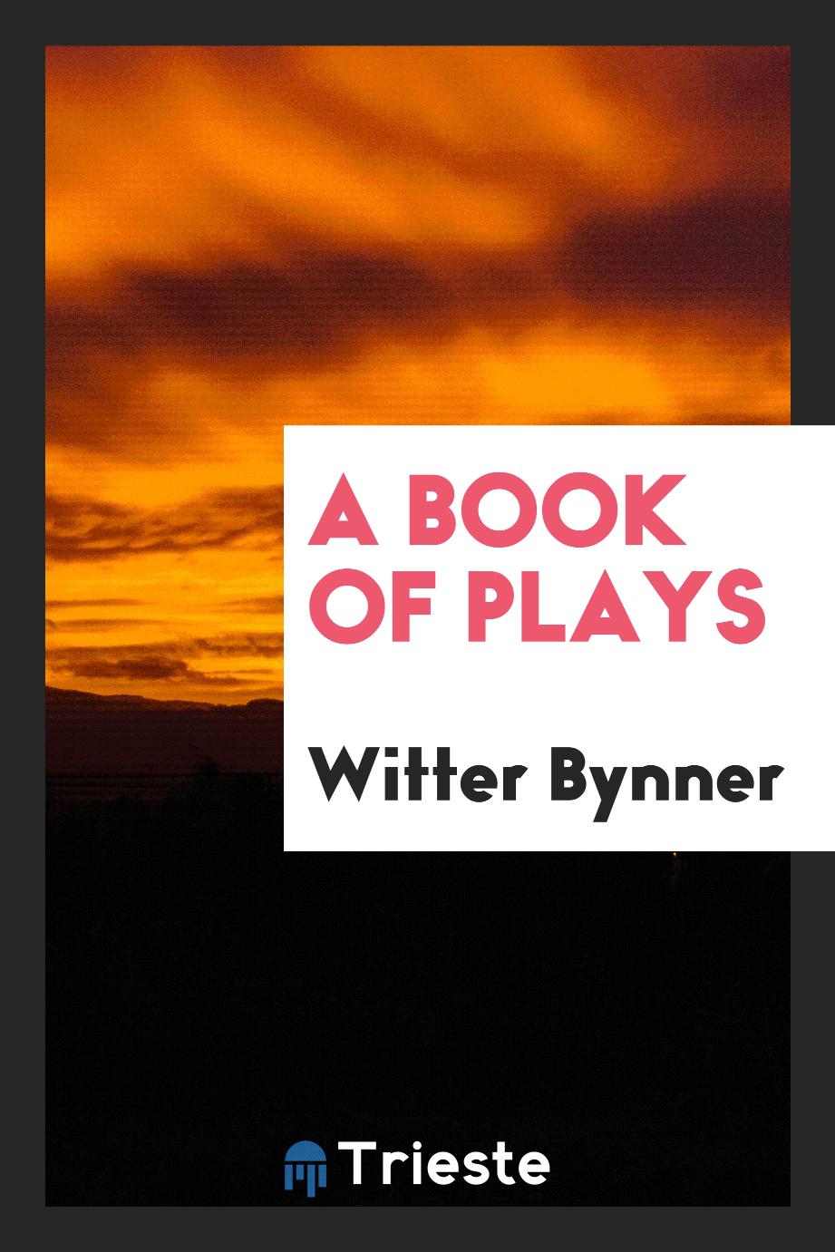 A book of plays