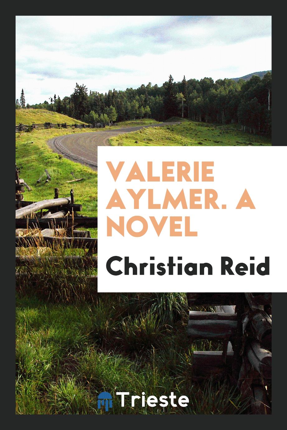 Valerie Aylmer. A Novel