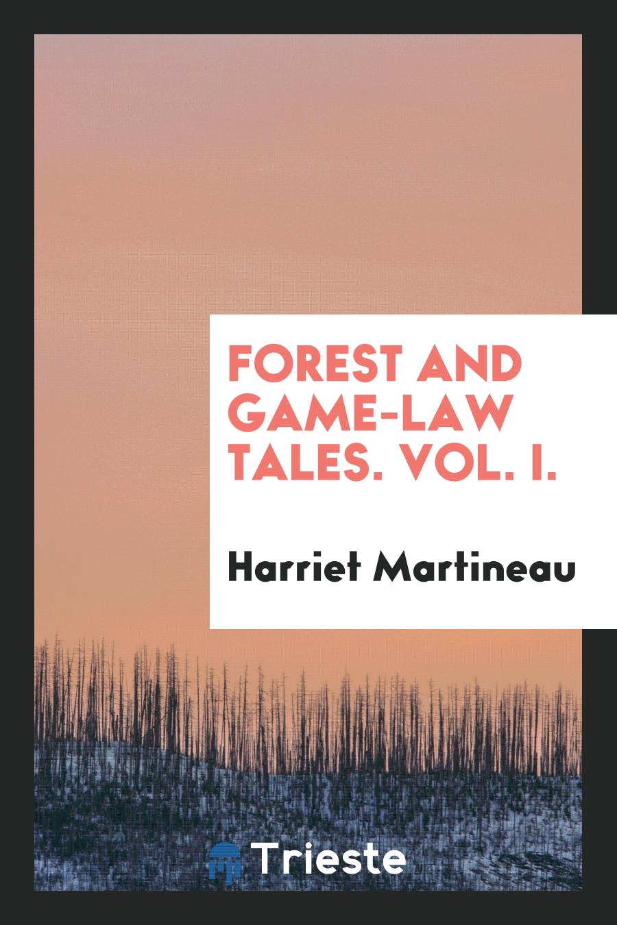 Forest and Game-Law Tales. Vol. I.