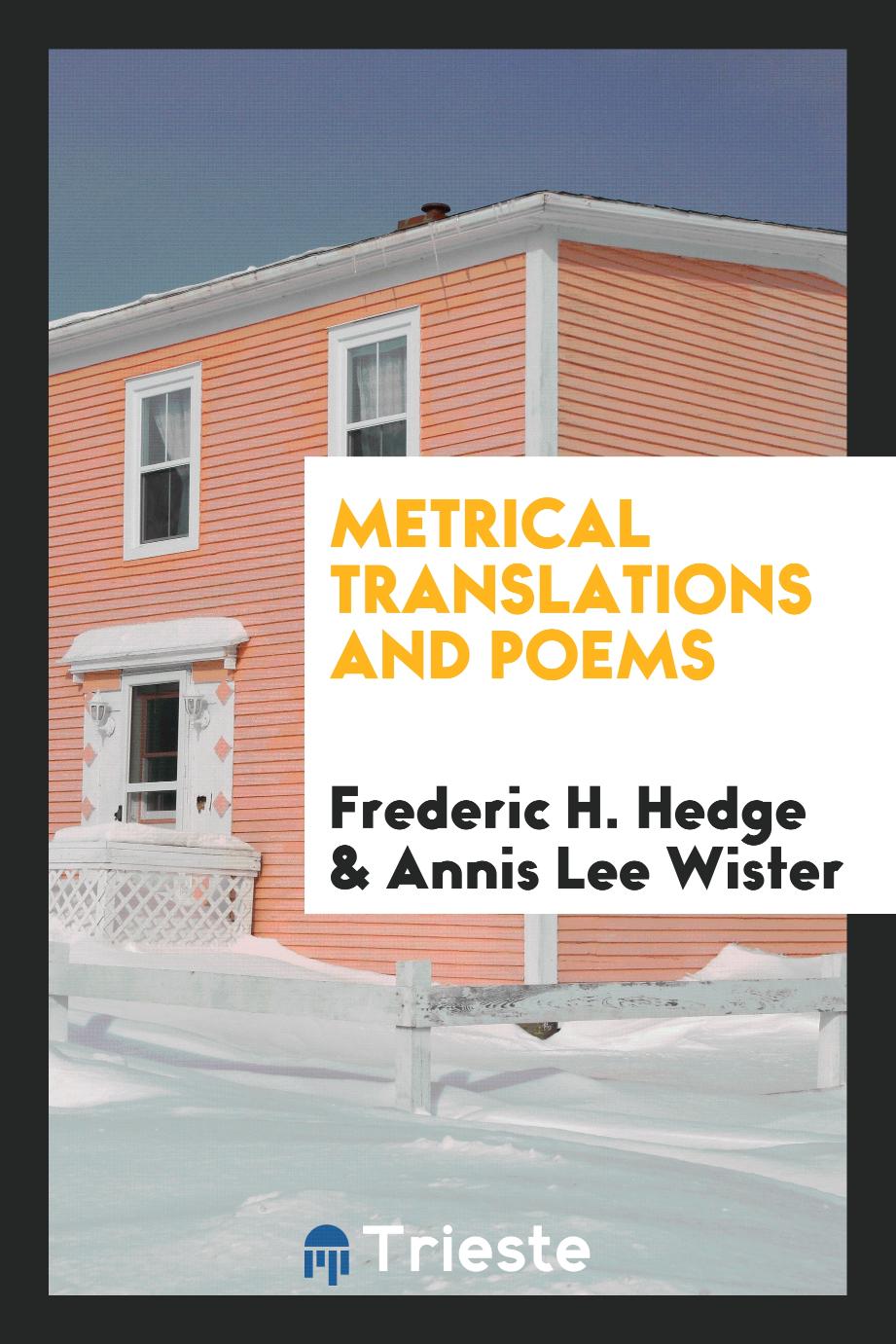 Metrical Translations and Poems