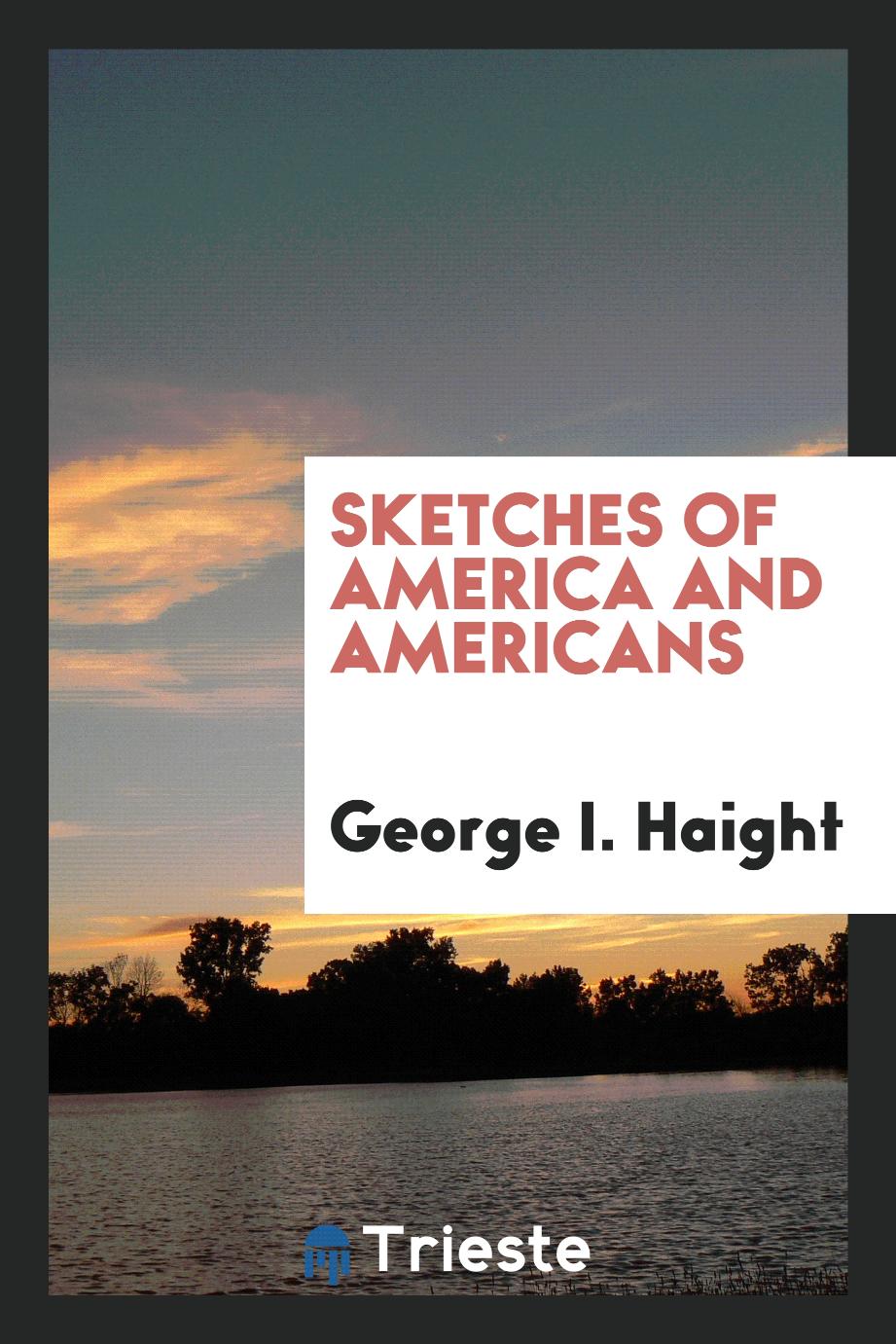 Sketches of America and Americans