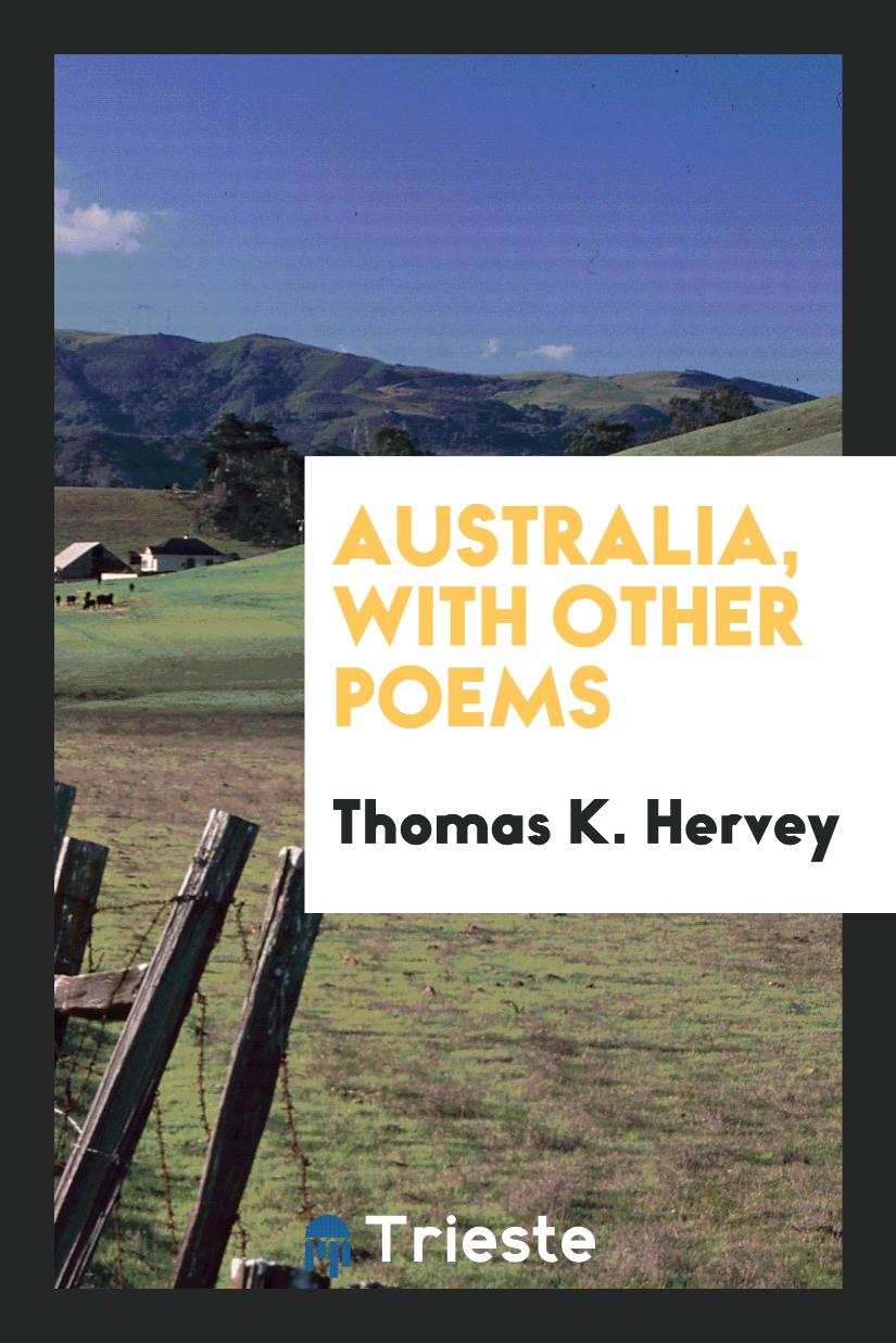 Australia, with Other Poems