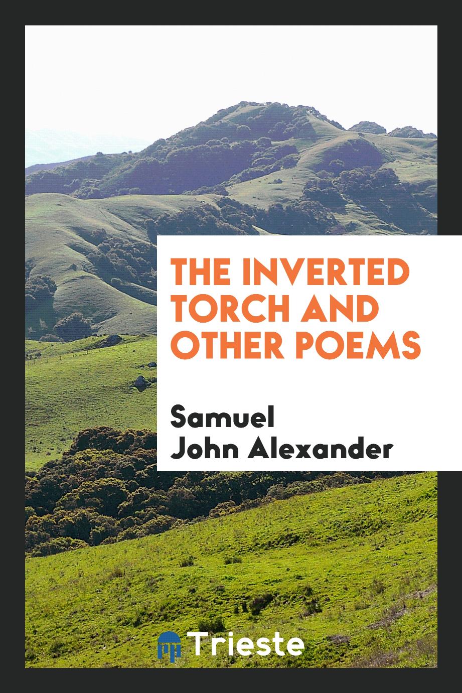 The inverted torch and other poems