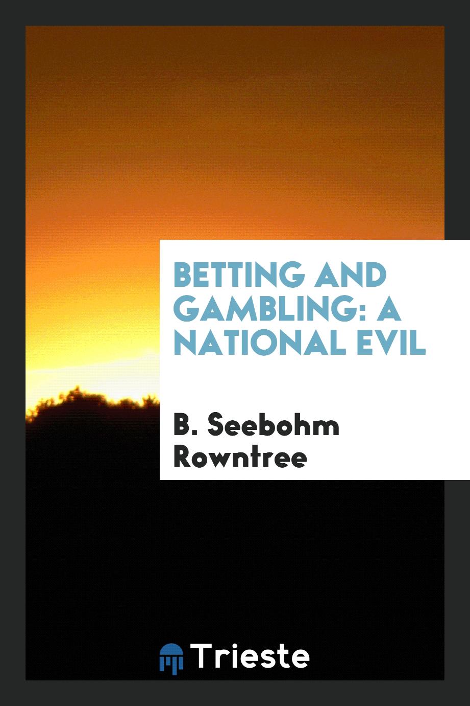 Betting and gambling: a national evil