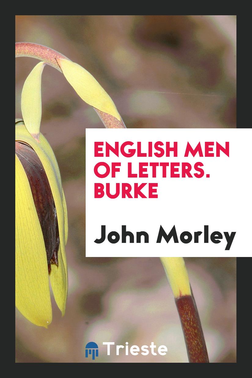 English Men of Letters. Burke