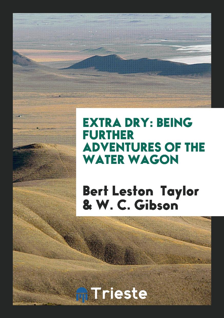 Extra Dry: Being Further Adventures of the Water Wagon