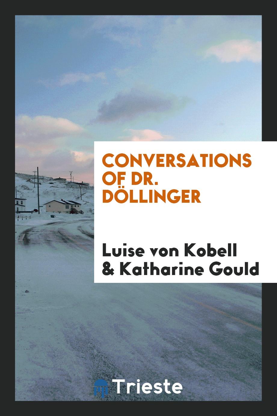 Conversations of Dr. Döllinger