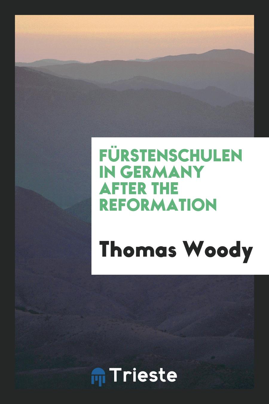Fürstenschulen in Germany After the Reformation