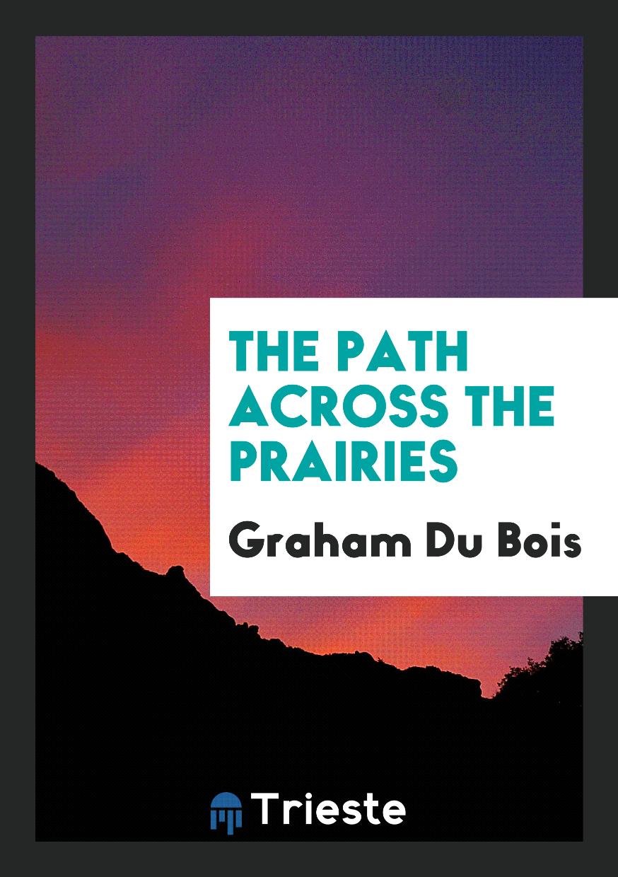 The Path Across the Prairies