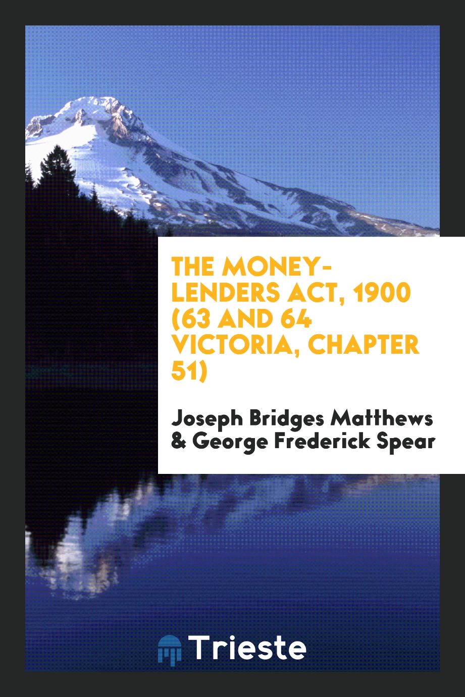 The Money-Lenders Act, 1900 (63 and 64 Victoria, Chapter 51)