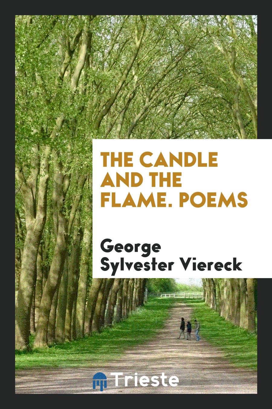 The Candle and the Flame. Poems