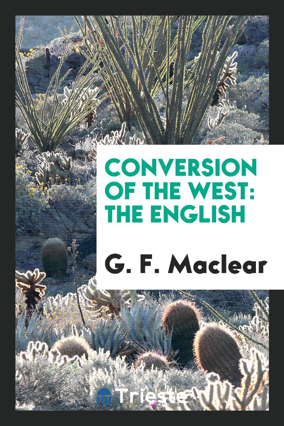 Conversion of the West: the English