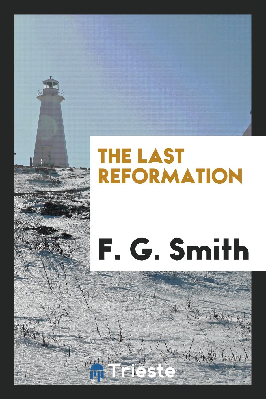 The last Reformation