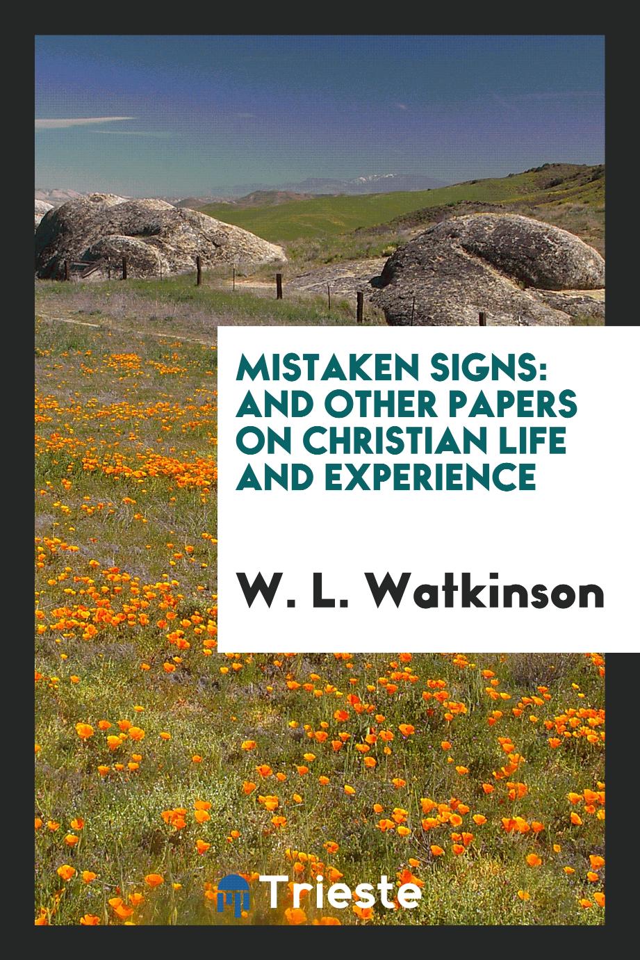 Mistaken Signs: And Other Papers on Christian Life and Experience