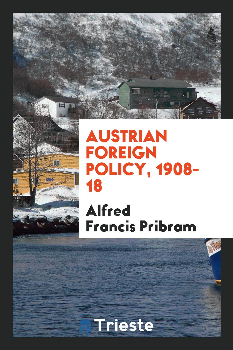 Austrian foreign policy, 1908-18