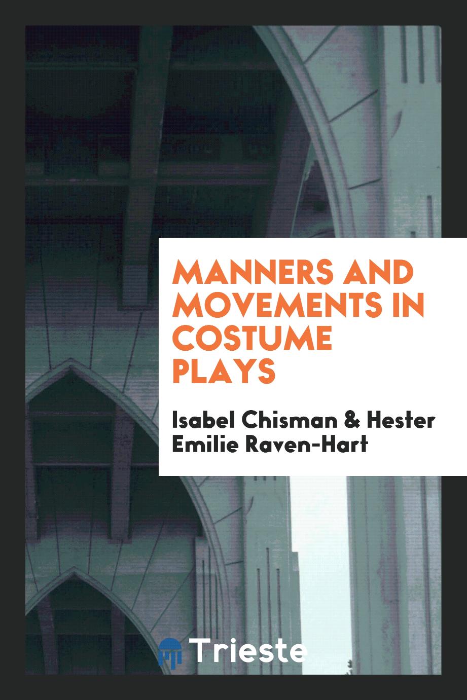 Manners and movements in costume plays