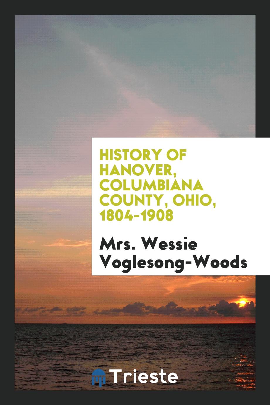 History of Hanover, Columbiana County, Ohio, 1804-1908