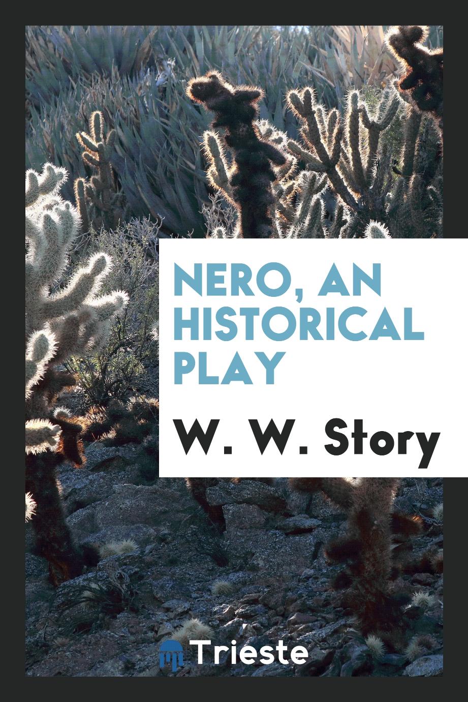 Nero, an historical play