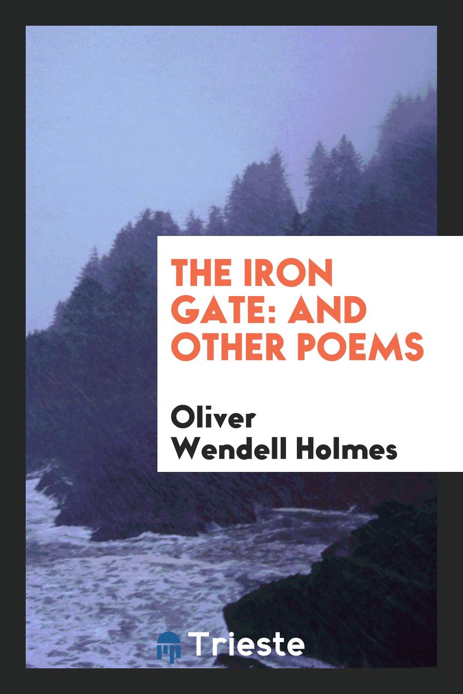 The Iron Gate: And Other Poems
