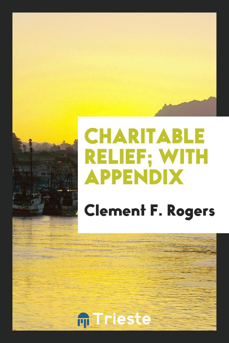 Charitable relief; With Appendix