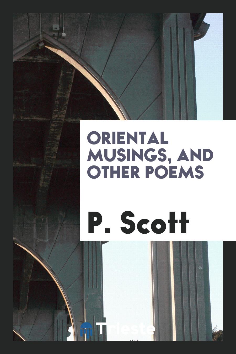 Oriental Musings, and Other Poems