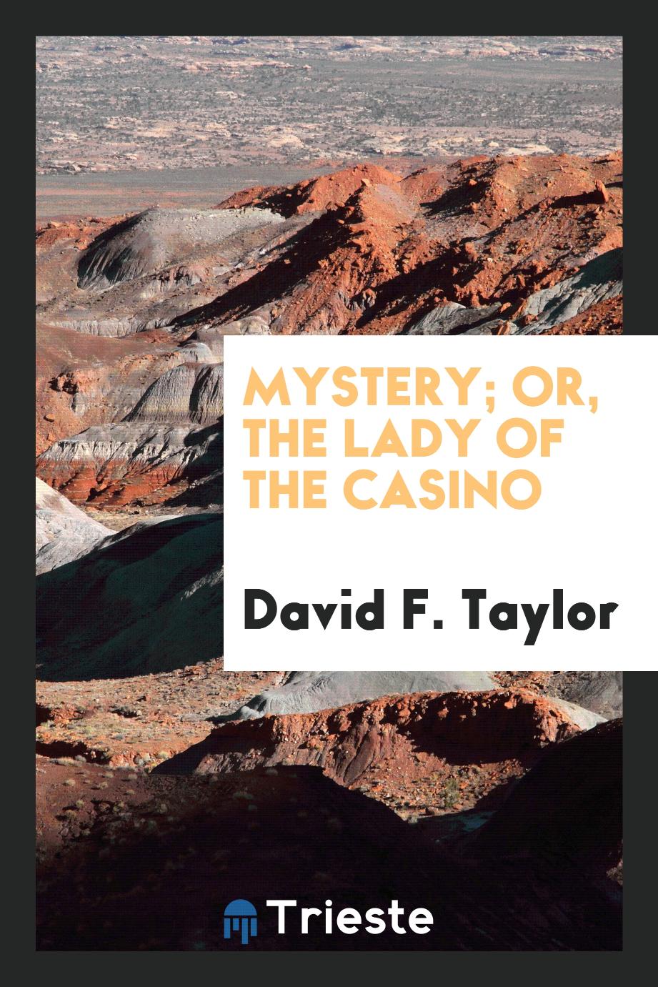 Mystery; Or, The Lady of the Casino