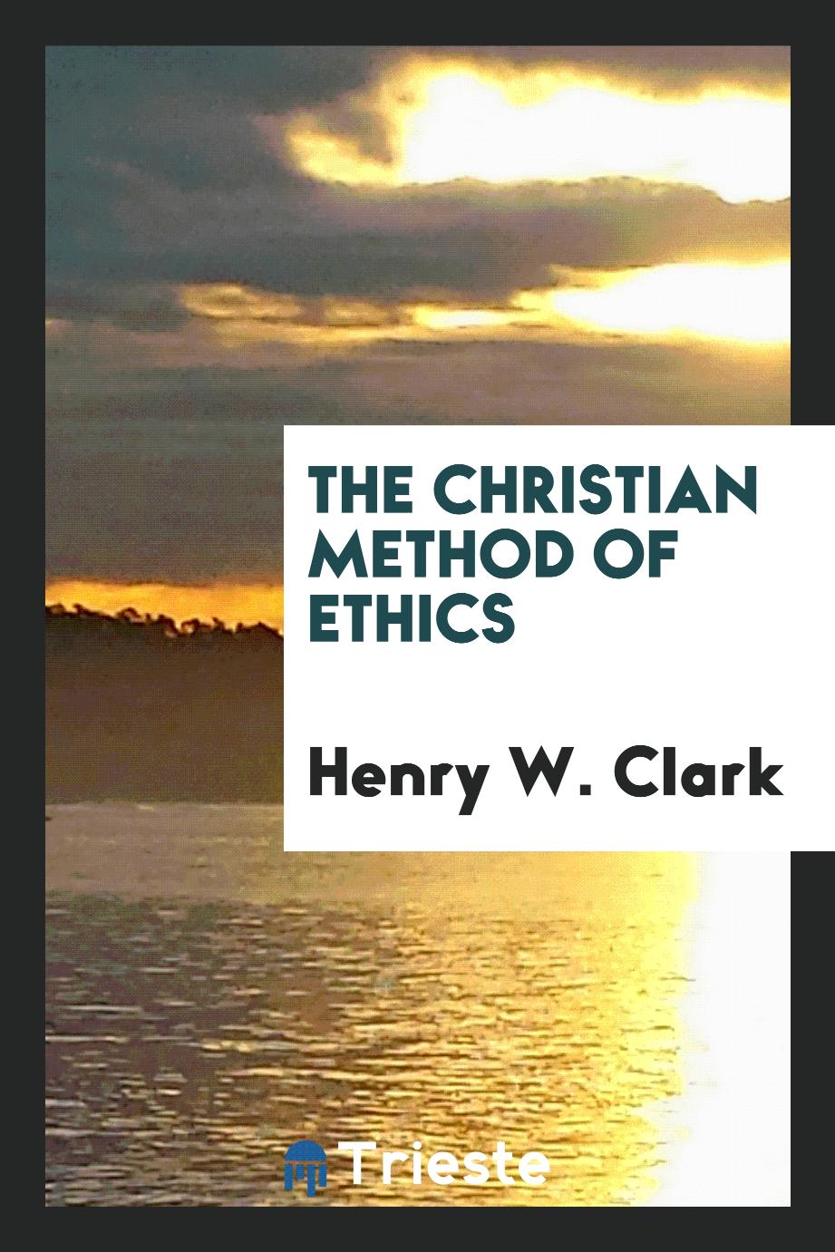 The Christian method of ethics