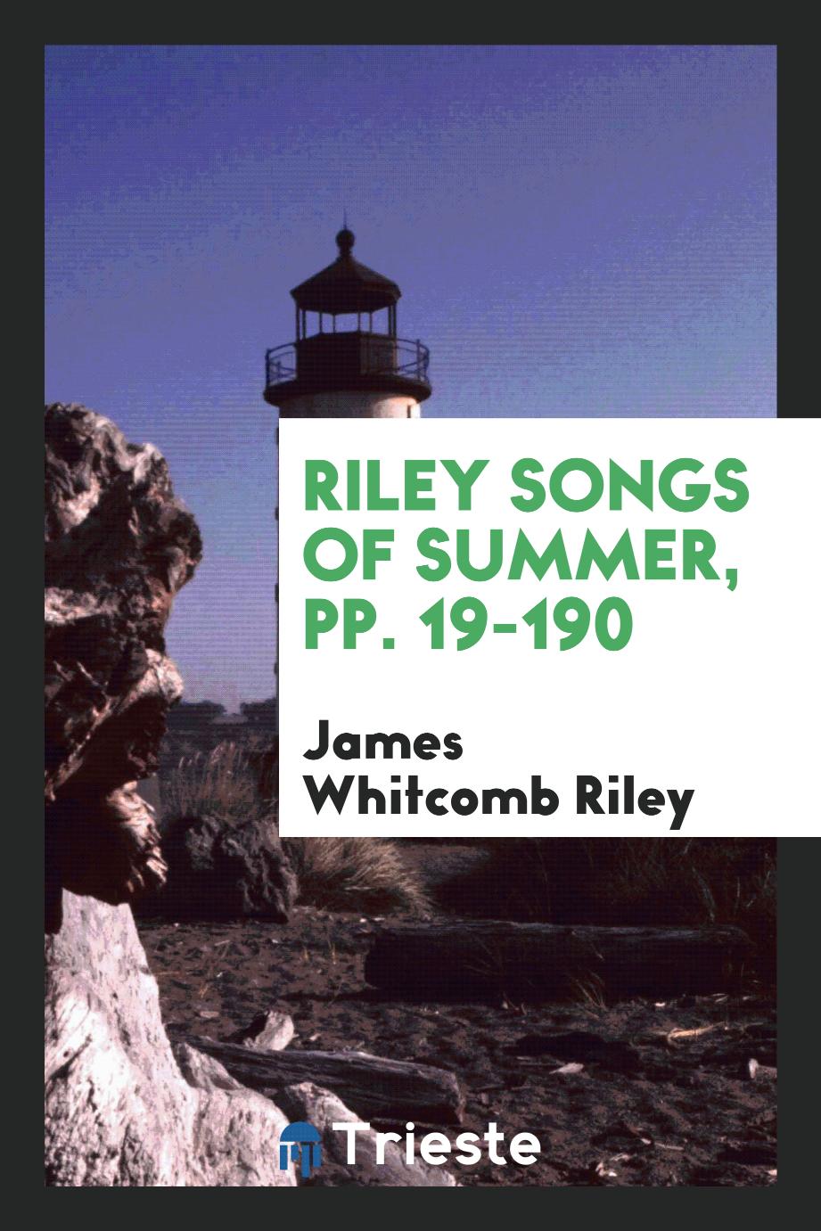 Riley songs of summer, pp. 19-190