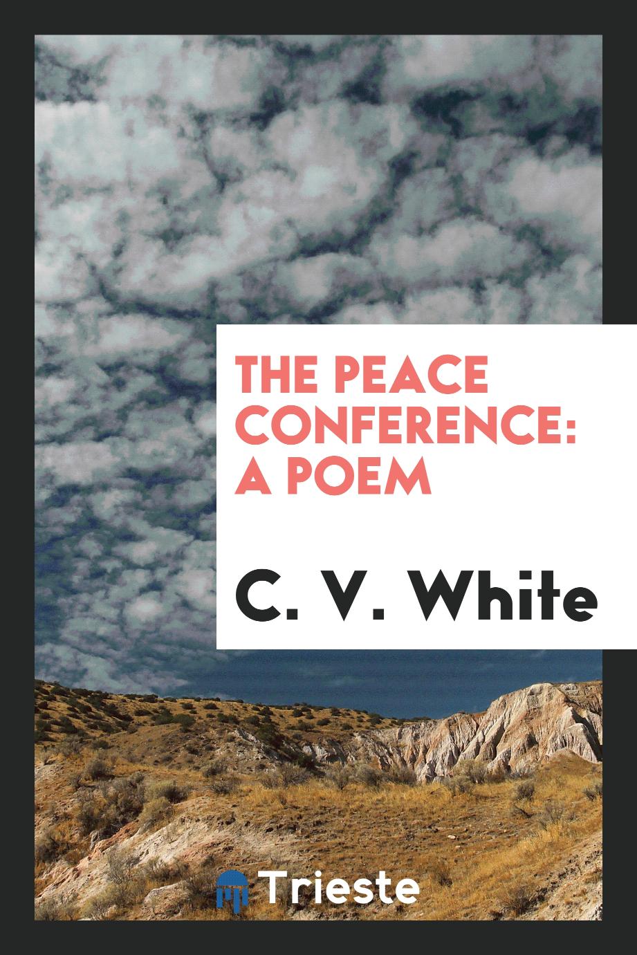 The Peace Conference: A Poem