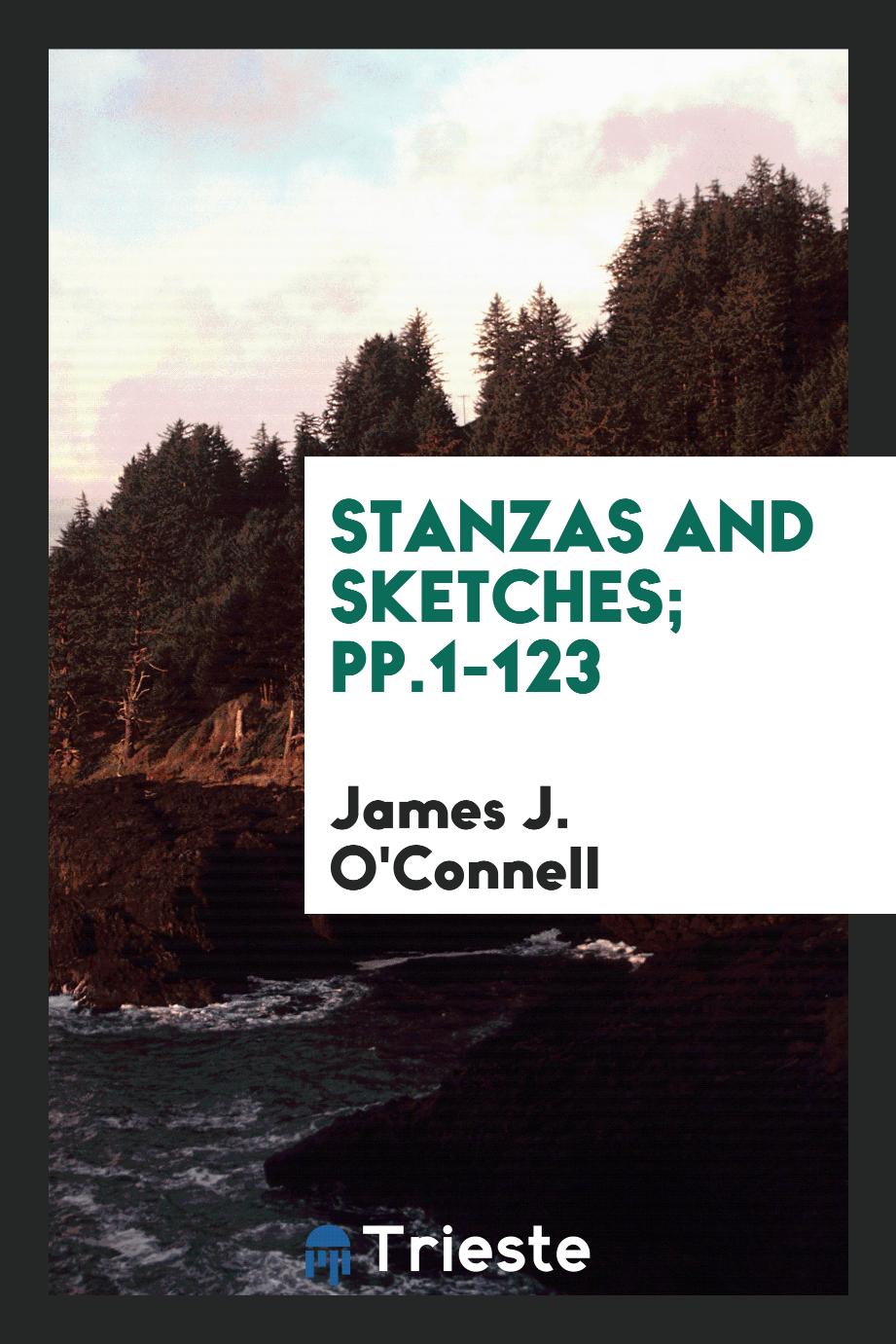 Stanzas and Sketches; pp.1-123