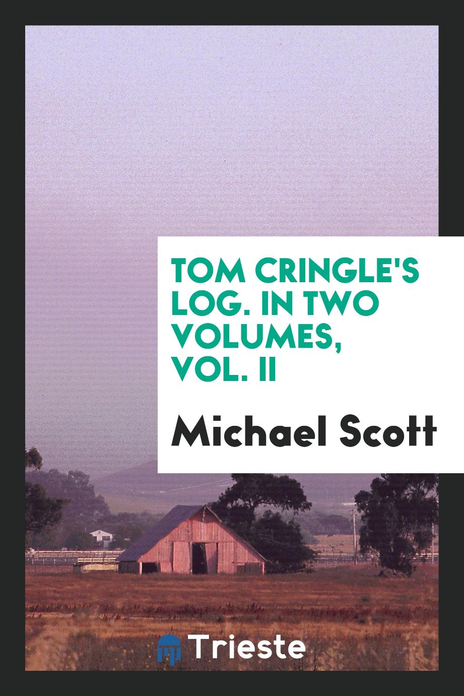 Tom Cringle's Log. In Two Volumes, Vol. II