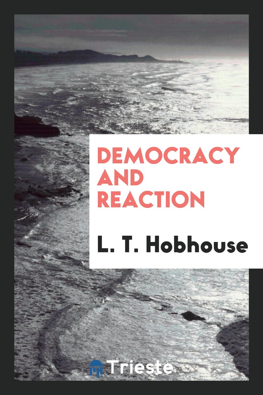 Democracy and reaction