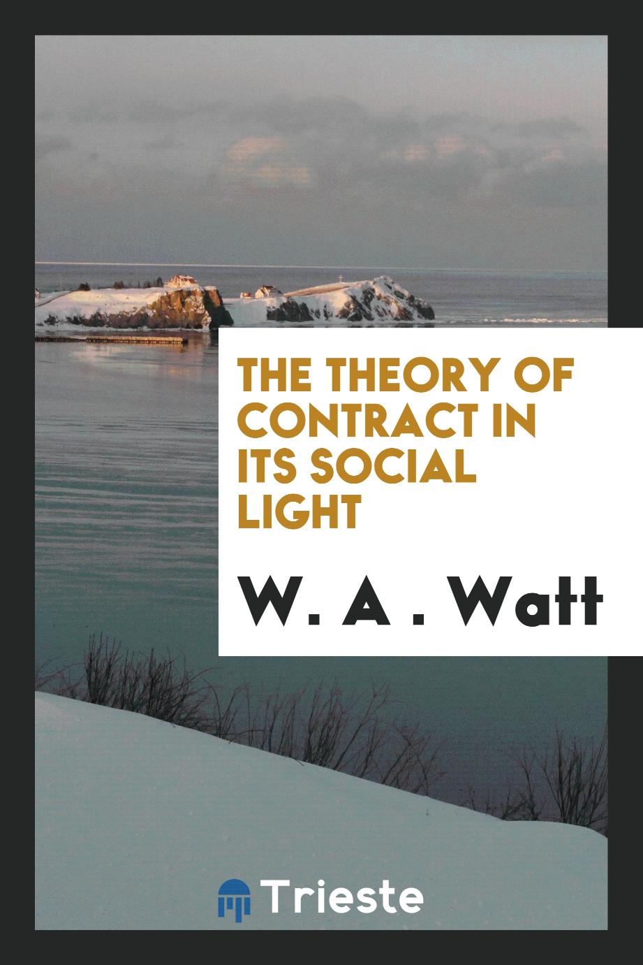 The Theory of Contract in Its Social Light