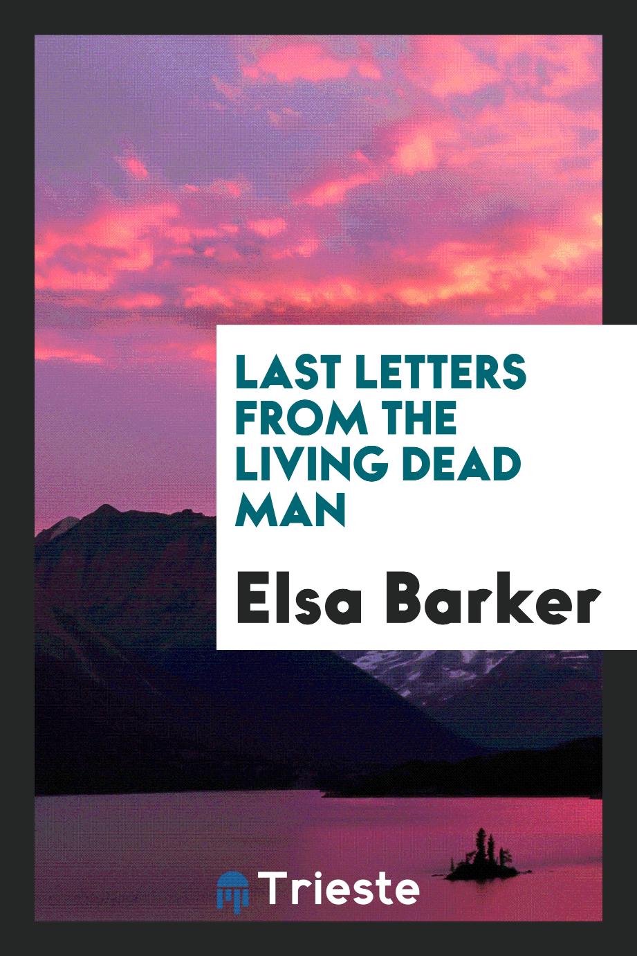 Last letters from the living dead man