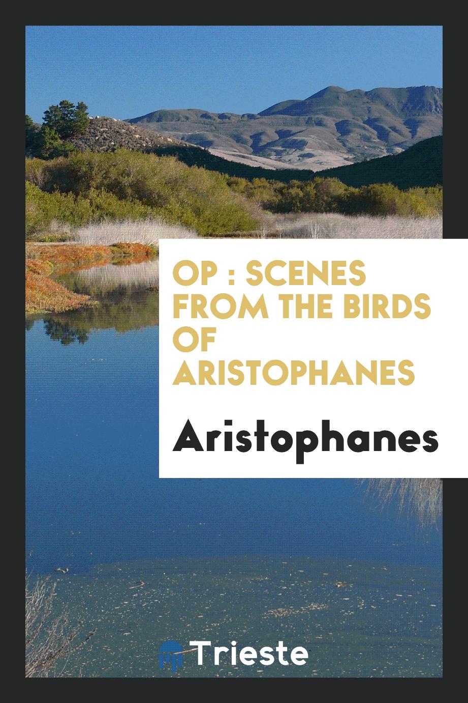 Opνιθν Εκλγαι: Scenes from the Birds of Aristophanes
