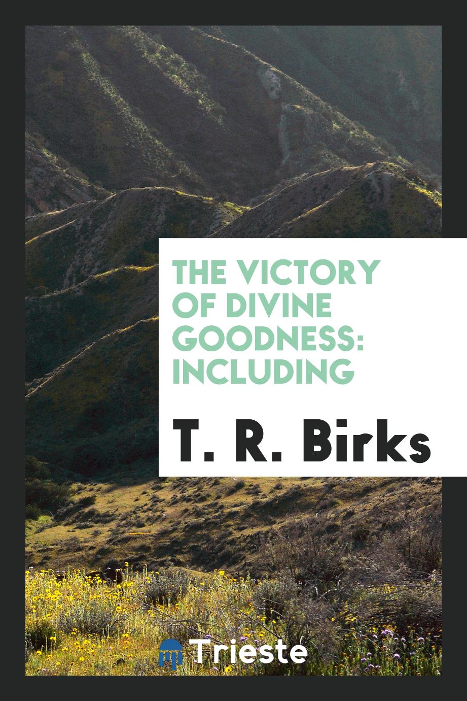 The Victory of Divine Goodness: Including