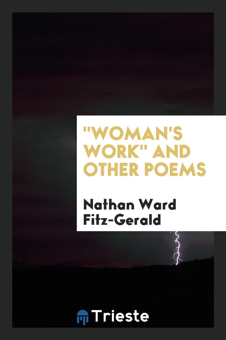 "Woman's Work" and Other Poems