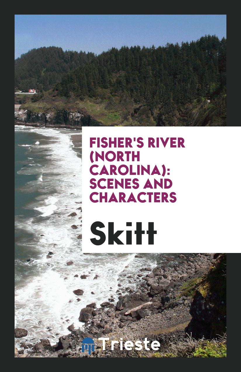 Fisher's River (North Carolina): Scenes and Characters