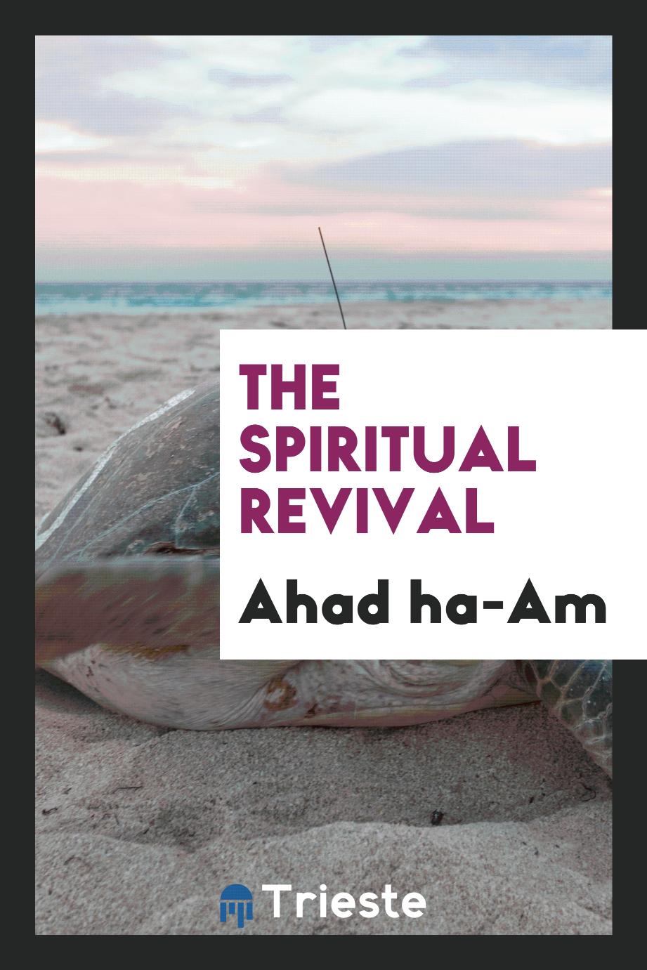 The spiritual revival