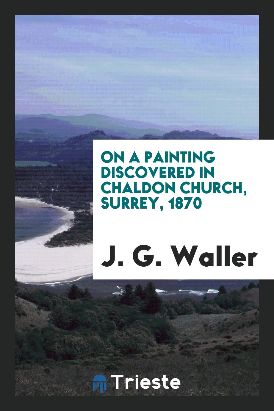 On a painting discovered in Chaldon Church, Surrey, 1870