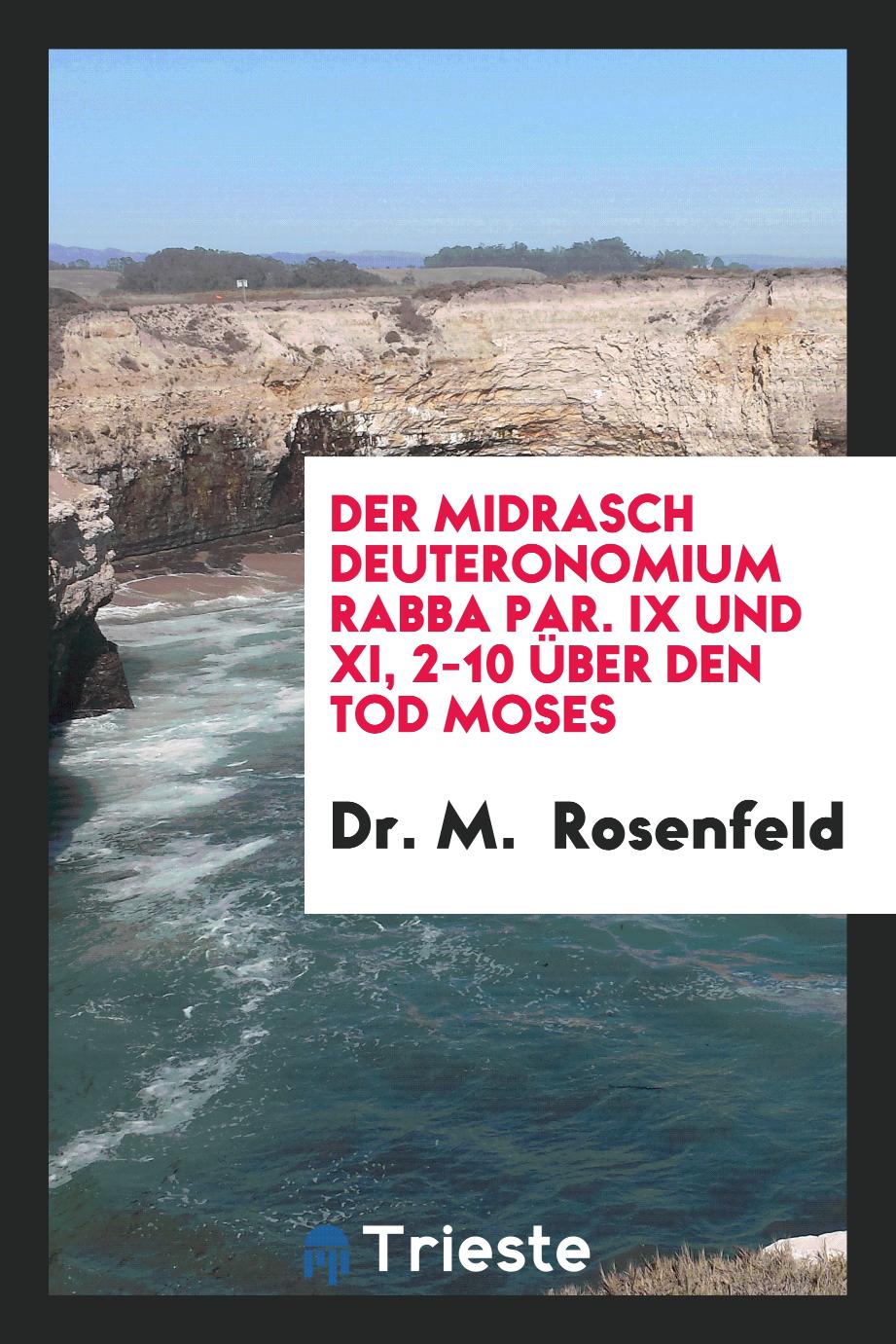 Dr. M.  Rosenfeld - Der Midrasch Deuteronomium Rabba Par. IX und XI, 2-10 über den Tod Moses