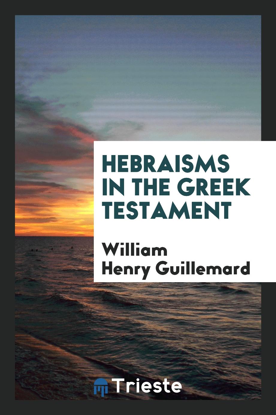 Hebraisms in the Greek Testament