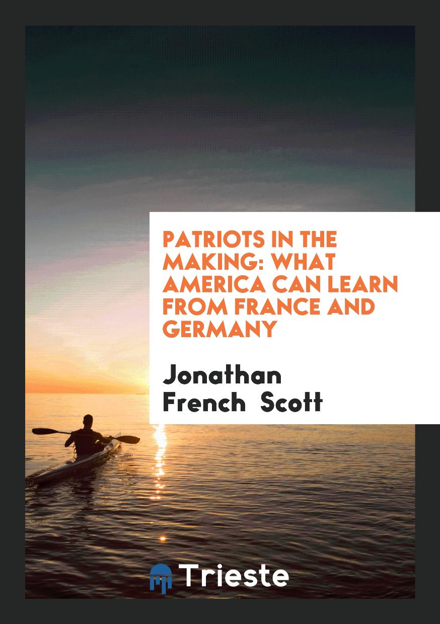 Patriots in the Making: What America Can Learn from France and Germany
