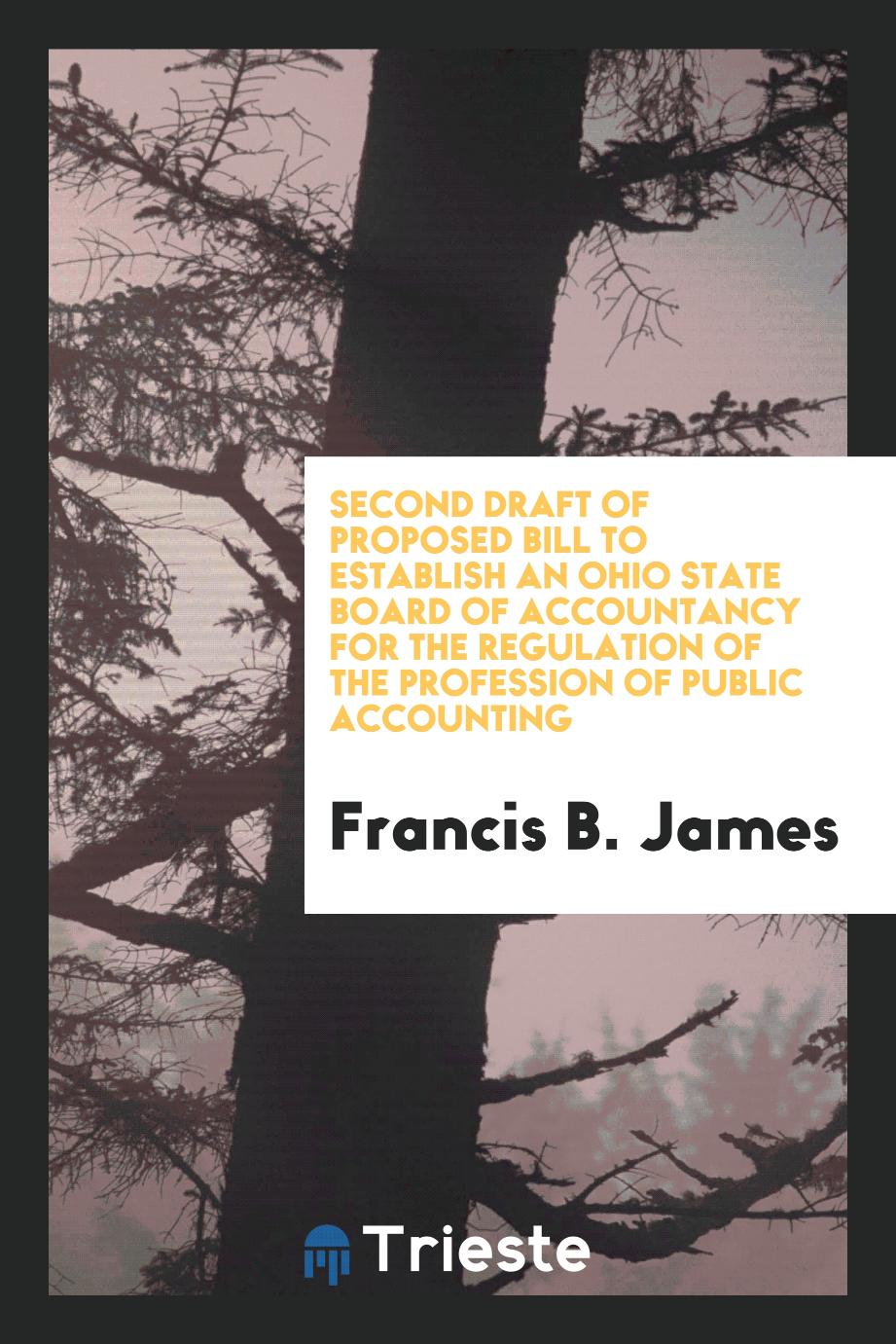 Second draft of Proposed bill to establish an Ohio State board of accountancy for the regulation of the profession of public accounting